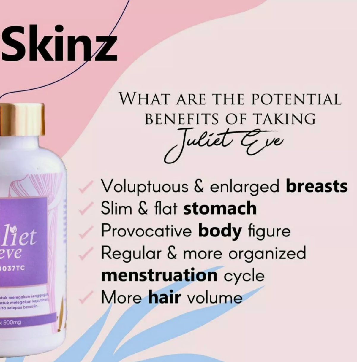 SATIN SKINZ- JULIET EVE FOR WOMEN 60 capsules (Malaysia)